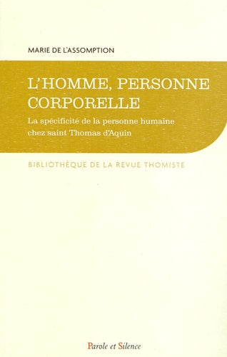 Homme personne corporelle : spécificité de la personne humaine chez