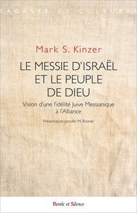 Le Messie d'Israël et le Peuple de Dieu