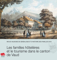 Revue vaudoise de généalogie et d'histoire des familles 2018, 31e année