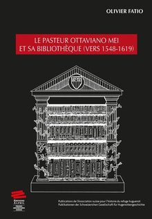 Le pasteur Ottaviano Mei et sa bibliothèque