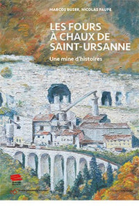 Les Fours à chaux de Saint-Ursanne