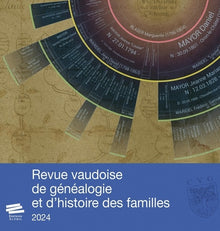 Revue vaudoise de généalogie et d'histoire des familles 2024, 37e année