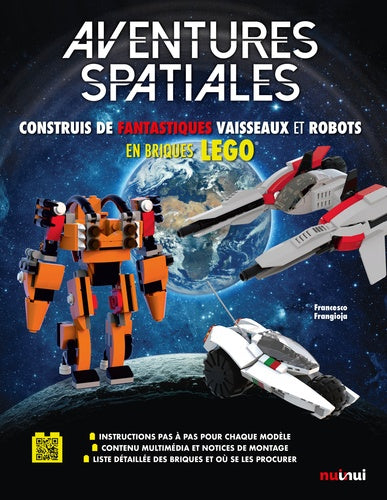 Aventures spatiales - Construis de fantastiques vaisseaux et robots en brique LEGO
