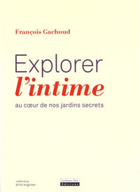 Explorer l'intime
