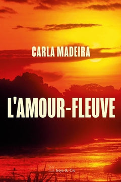 L'amour-fleuve