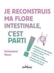Je reconstruis ma flore intestinale, c'est parti !