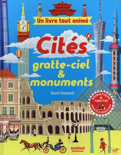 Un livre tout animé - cités gratte-ciel & monuments