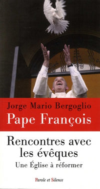 Rencontres avec les évêques