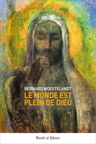 Le monde est plein de Dieu