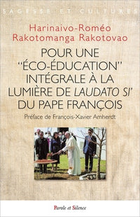 Pour une éco-éducation intégrale à la lumière de Laudato si'