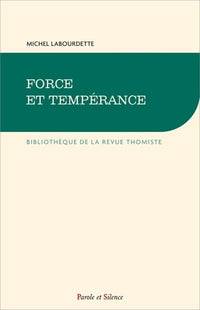 Force et tempérance