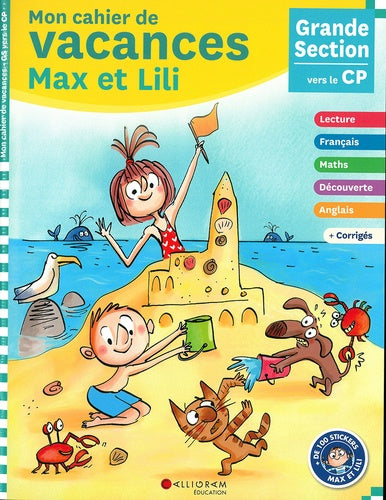 Cahier de vacances Max et Lili - GS/CP