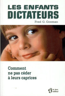 Les enfants dictateurs