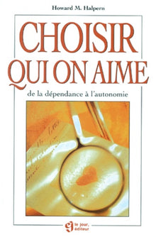 Choisir qui on aime : De la dépendance à l'autonomie