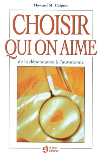 Choisir qui on aime : De la dépendance à l'autonomie