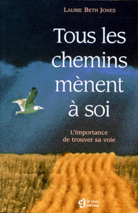 Tous les chemins mènent à soi