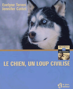 Le chien, un loup civilisé