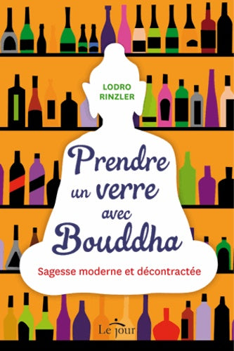 Prendre un verre avec Bouddha