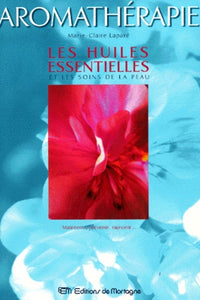 Les huiles essentielles et les soins de la peau