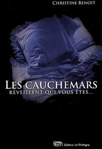 Les cauchemars réveillent qui vous êtes ...