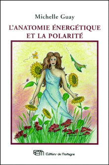 L'anatomie énergétique et la polarité