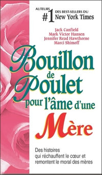 Bouillon de poulet pour l'âme d'une mère - poche