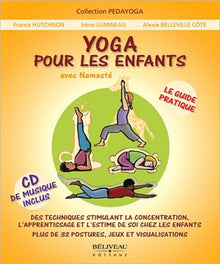 Yoga pour les enfants - Le guide pratique (livre + CD)