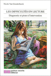 Les difficultés en lecture: Diagnostic et pistes d'intervention