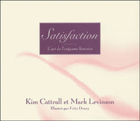 Satisfaction : L'art de l'orgasme féminin