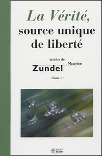 Verite source unique de liberte