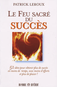 Le feu sacré du succès