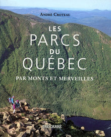 Les parcs du Québec par monts et merveilles