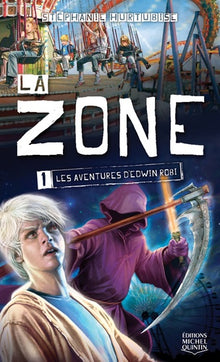 La zone, tome 1 : Les aventures d'Edwin Robi