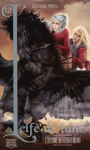 L'Elfe de lune - tome 12 L'ultime affrontement