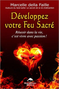 Développez votre feu sacré