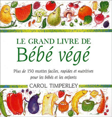 Le grand livre de bébé végé