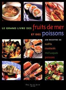 Le grand livre des fruits de mer et des poissons