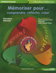 Mémoriser pour comprendre, réfléchir, créer