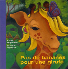 Pas de bananes pour une girafe