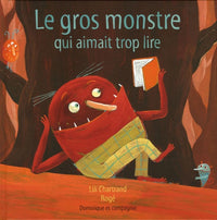 Le Gros monstre qui aimait trop lire