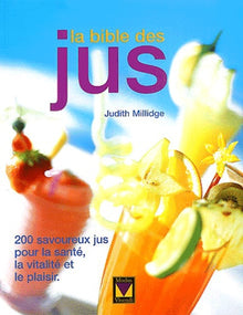 La bible des jus