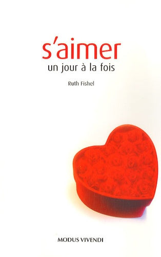 S'aimer - un jour à la fois