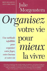 Organisez votre vie pour mieux la vivre