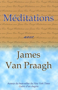 Méditations avec James Van Praagh
