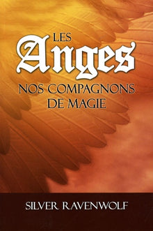 Anges, nos compagnons de magie