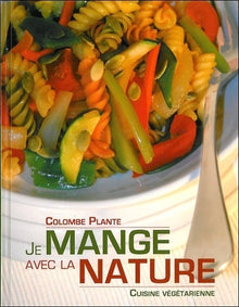 Je mange avec la nature