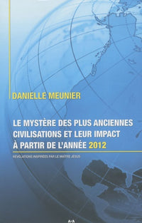 Le mystère des plus anciennes civilisations
