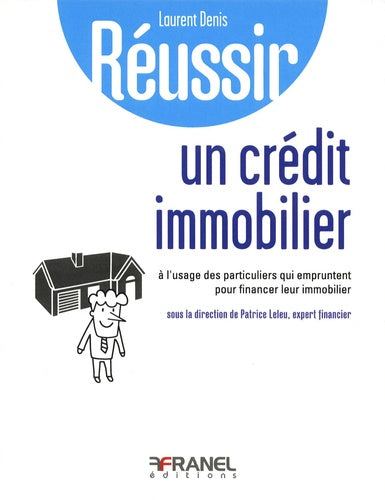 Réussir un crédit immobilier