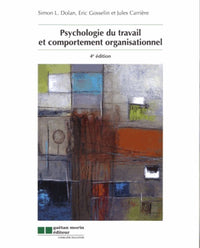 Psychologie du travail et comportement organisationnel