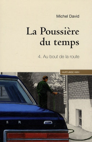 Au bout de la route; La poussière du temps